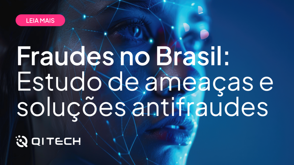 Fraudes no Brasil: estudo sobre soluções e ameaças